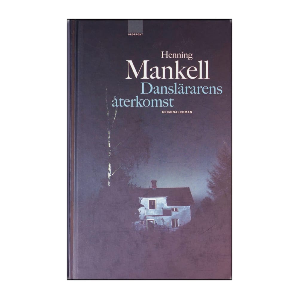 Henning Mankell: Danslärarens Återkomst