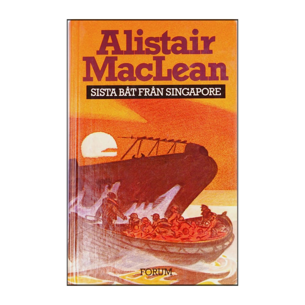 Alistair Maclean: Sista Båt Från Singapore