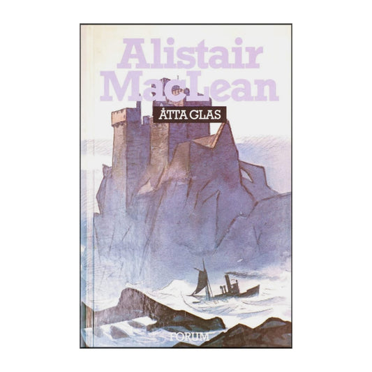 Alistair Maclean: Åtta Glas