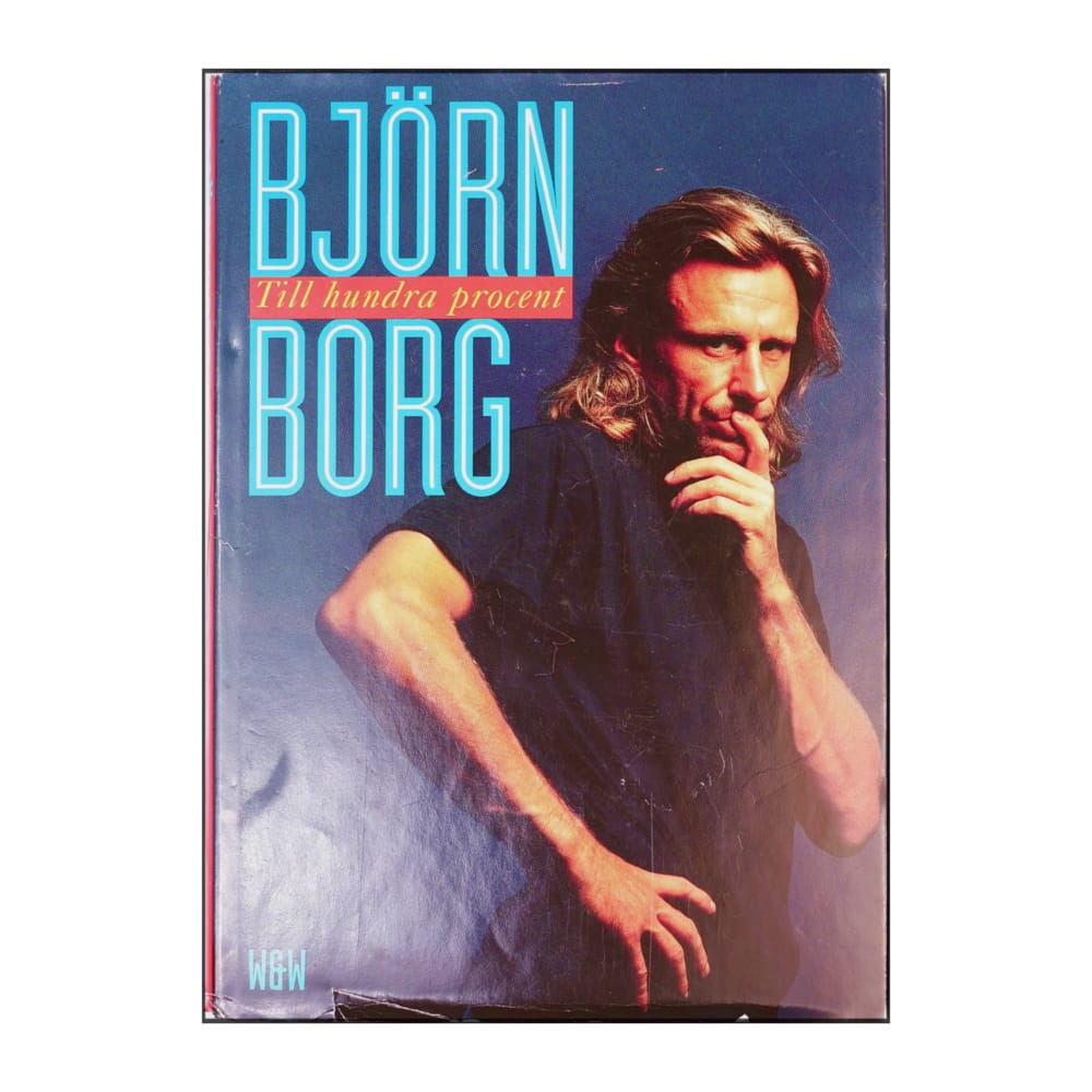 Björn Borg: Till Hundra Procent