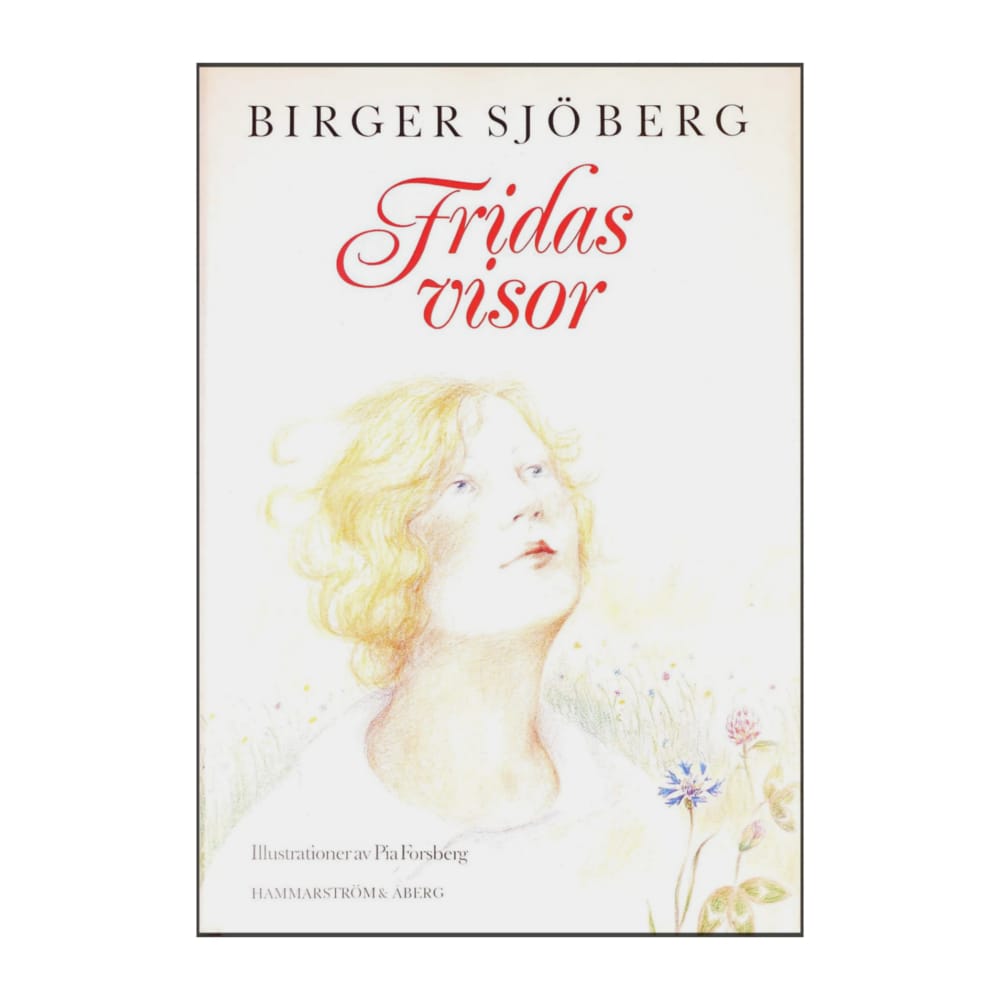 Birger Sjöberg: Fridas Visor