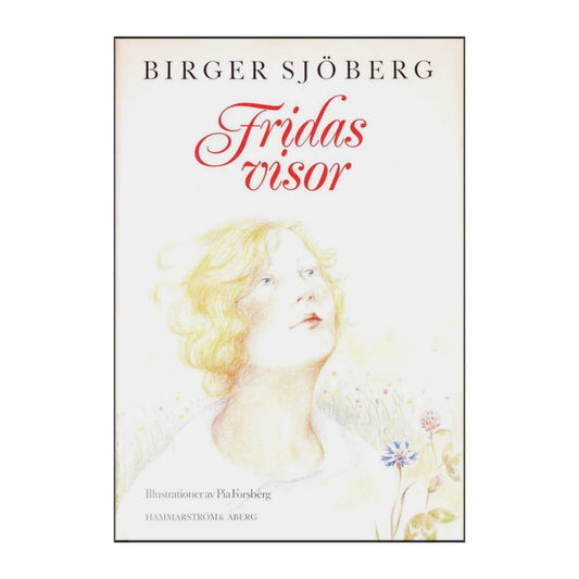 Birger Sjöberg: Fridas Visor