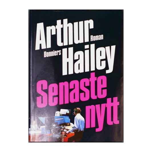 Arthur Hailey: Senaste Nytt