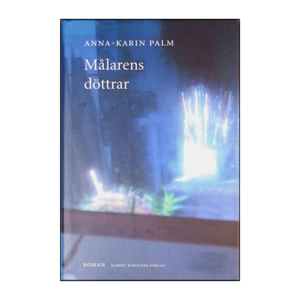 Anna-Karin Palm: Malarens Döttrar