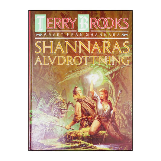 Terry Brooks: Arvet Från Shannara - Shannaras Alvdrottning