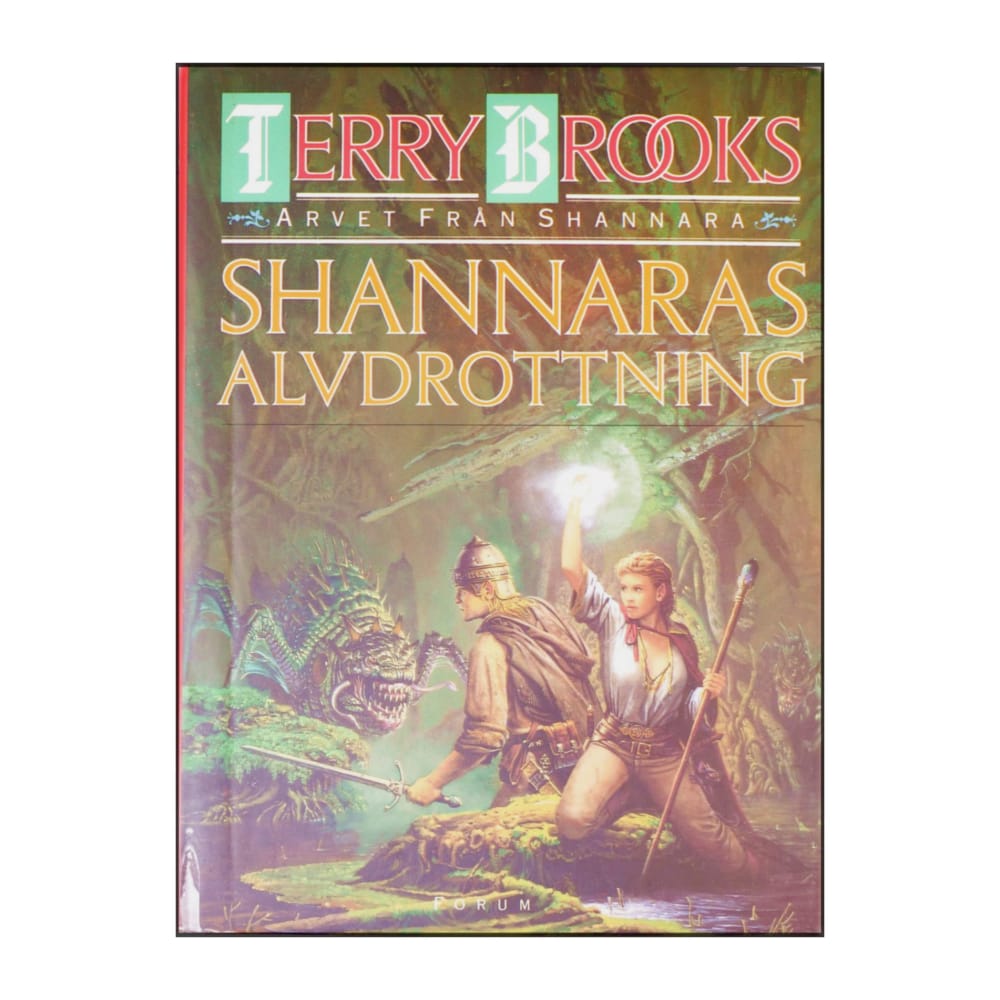 Terry Brooks: Arvet Från Shannara - Shannaras Alvdrottning
