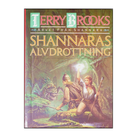 Terry Brooks: Arvet Från Shannara - Shannaras Alvdrottning