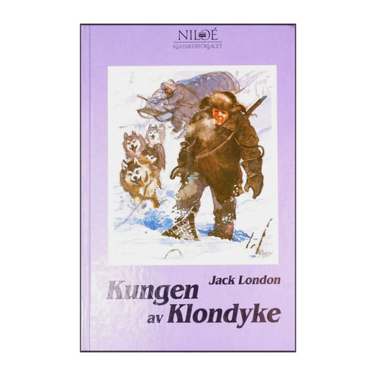 Jack London: Kungen Av Klondyke