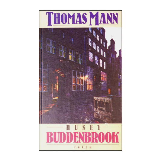 Thomas Mann: Huset Buddenbrook