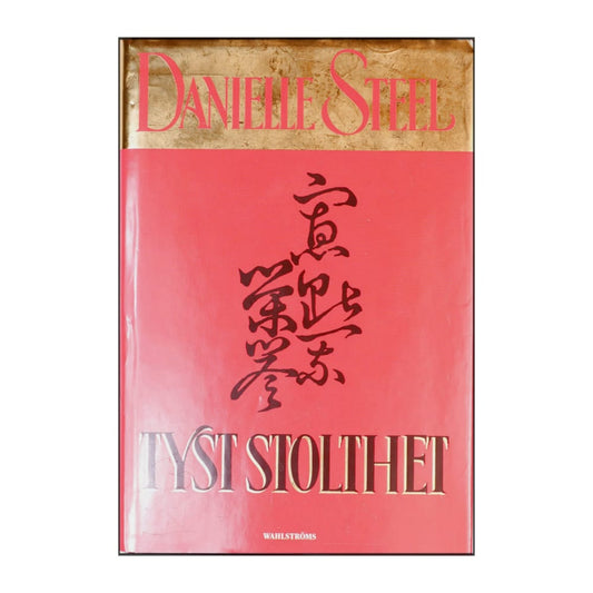 Danielle Steel: Tyst Stolthet