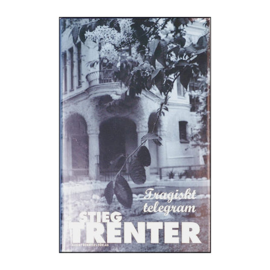 Stieg Trenter: Tragiskt Telegram