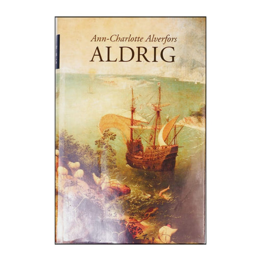 Ann-Charlotte Alverfors: Aldrig
