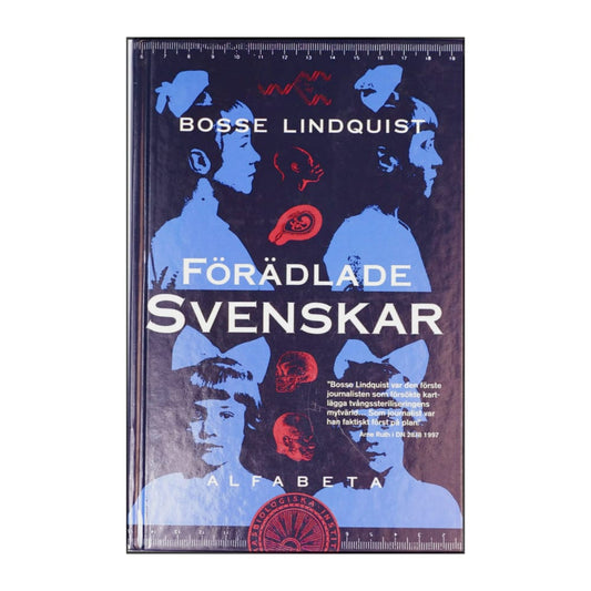 Bosse Lindquist: Förädlade Svenskar