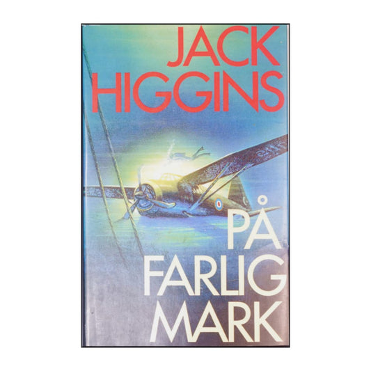Jack Higgins: På Farlig Mark