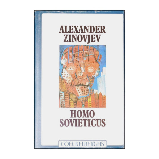 Alexander Zinovjev: Homo Sovieticus