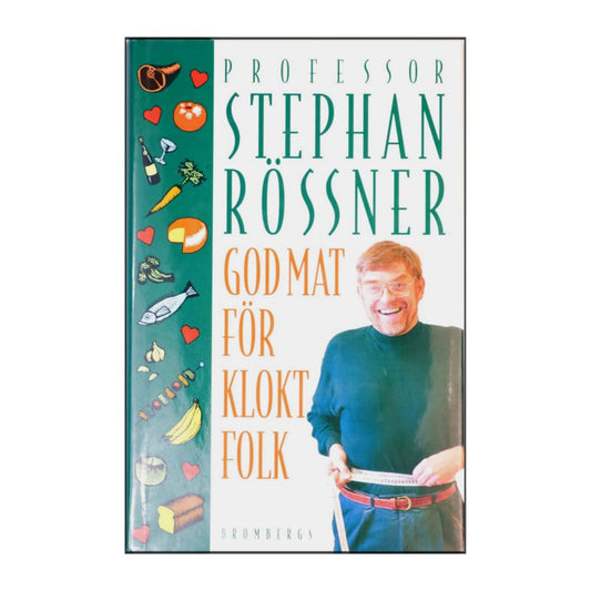 Stephan Rössner: God Mat För Klokt Folk