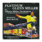 Glenn Miller Orchestra: Platinum Glenn Miller