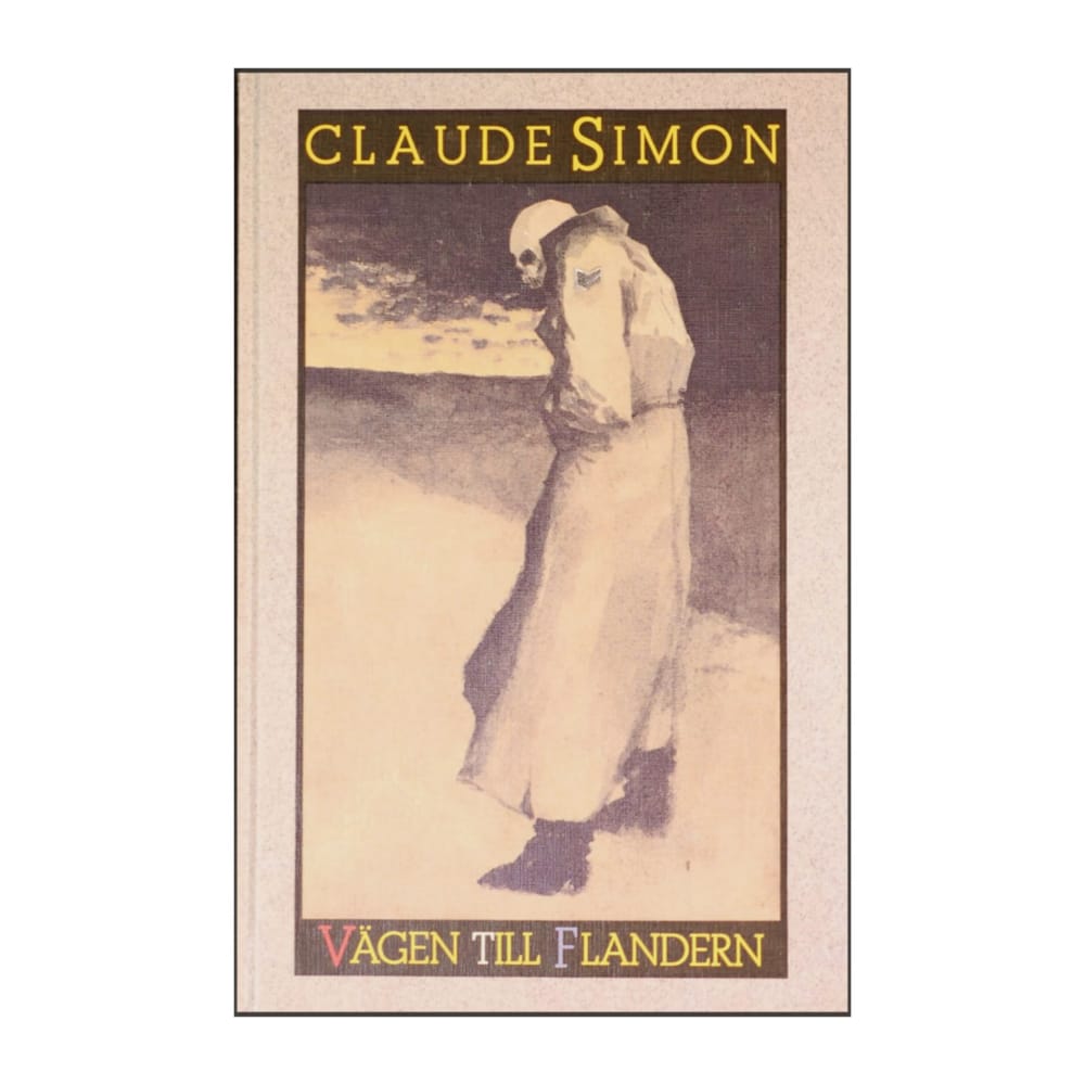 Claude Simon: Vägen Till Flandern