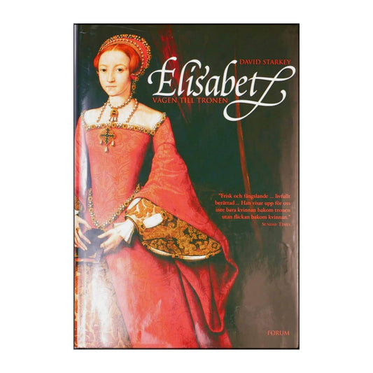 David Starkey: Elisabet