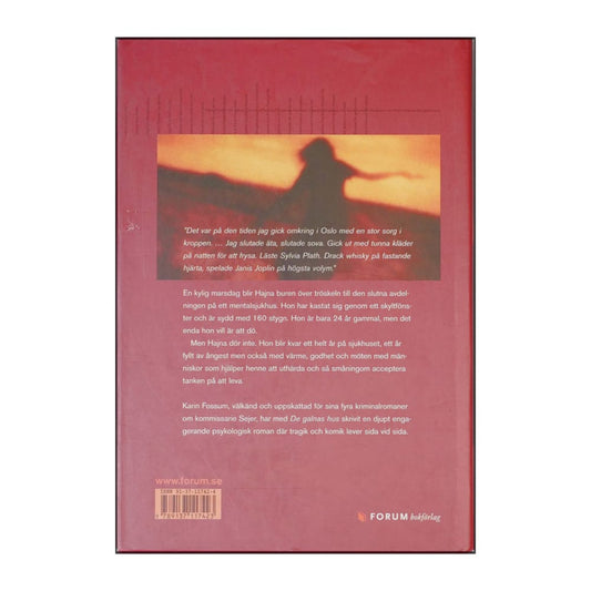 Karin Fossum: De Galnas Hus