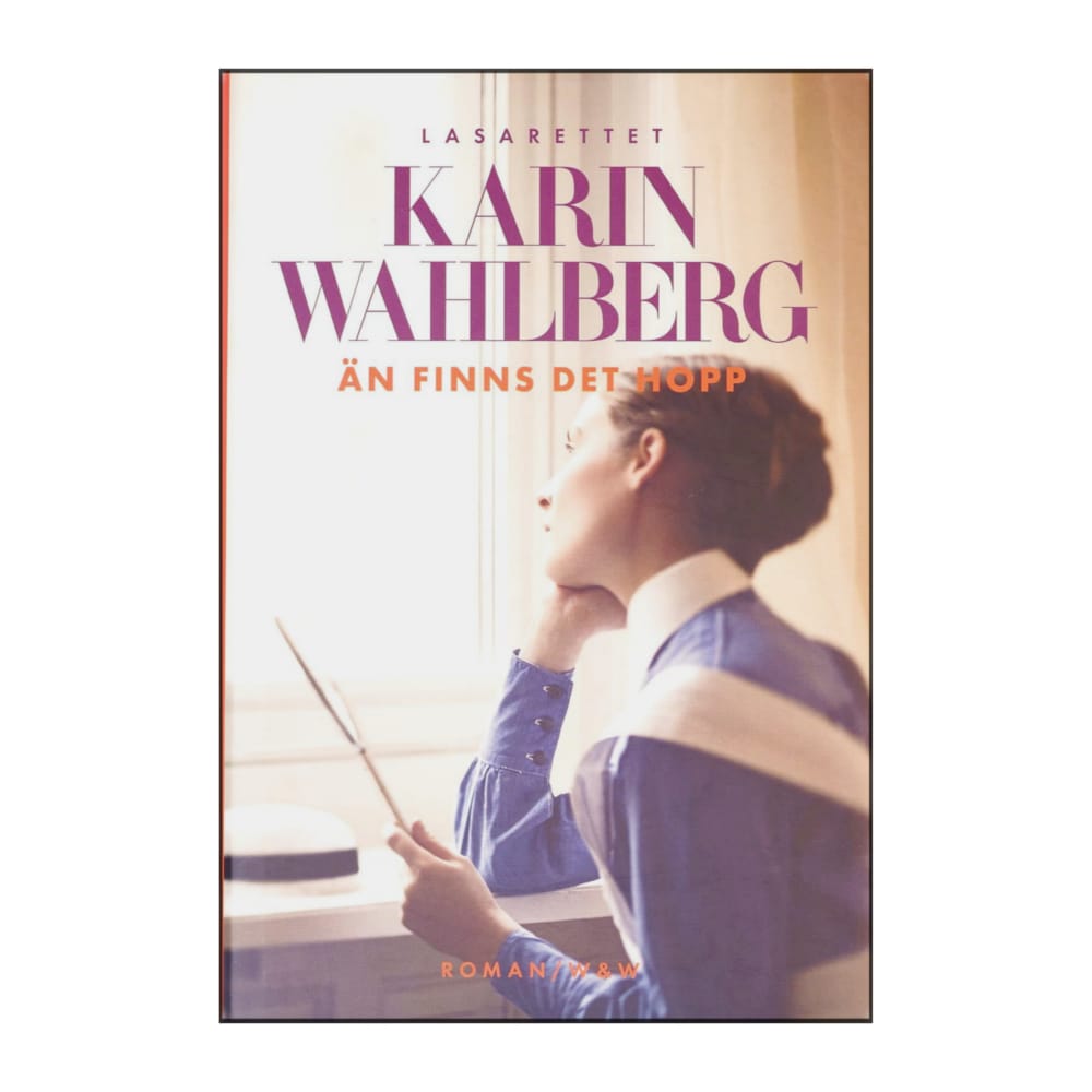 Karin Wahlberg: Än Finns Det Hopp