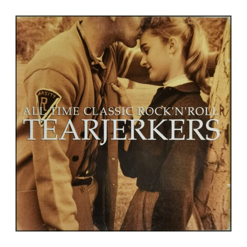 All Time Classic Rock & Roll Tearjerkers