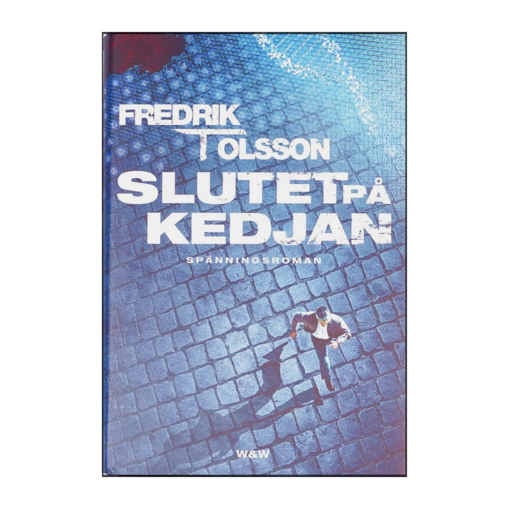 Fredrik T. Olsson: Slutet På Kedjan