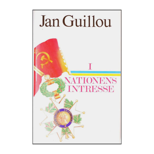 Jan Guillou: I Nationens Intresse