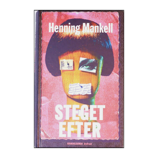 Henning Mankell: Steget Efter