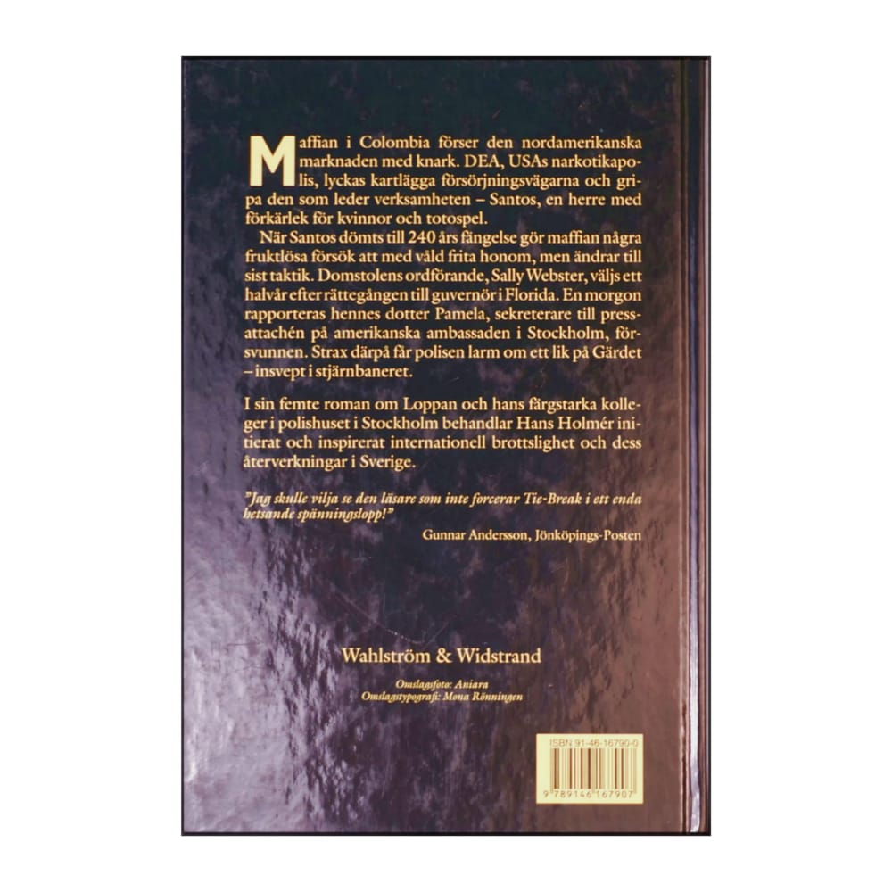 Hans Holmér: Tie-Break