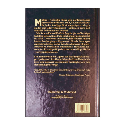 Hans Holmér: Tie-Break