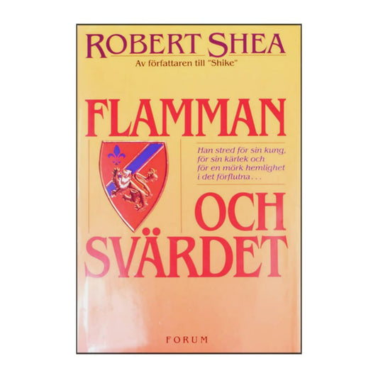 Robert Shea: Flamman Och Svärdet