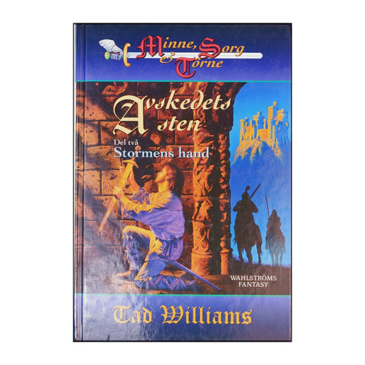 Tad Williams: Minne Sorg Och Törne - Avskedets Sten