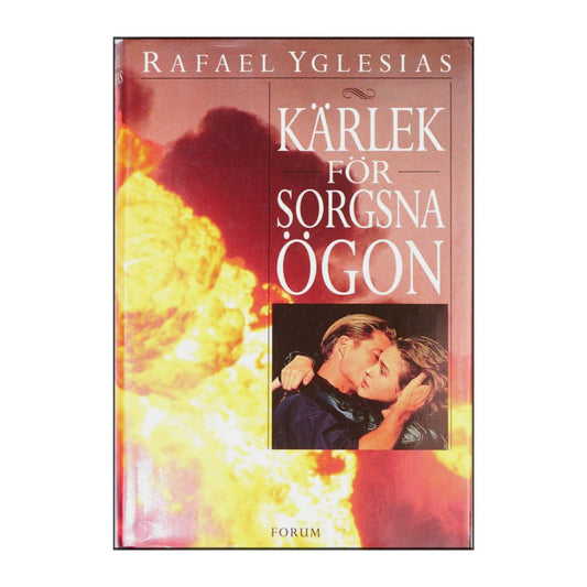 Rafael Yglesias: Kärlek För Sorgsna Ögon