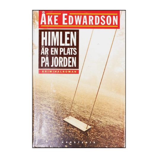 Åke Edwardson: Himlen Är En Plats På Jorden
