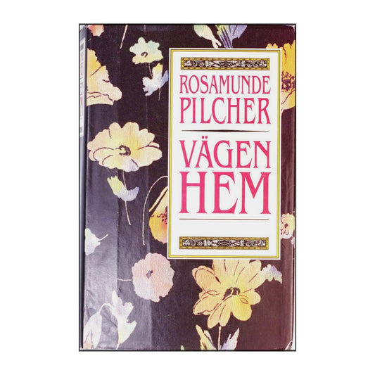 Rosamunde Pilcher: Vägen Hem