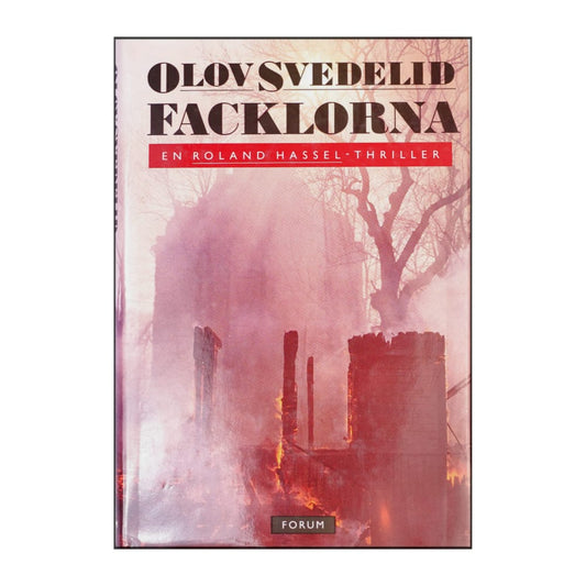 Olov Svedelid: Facklorna