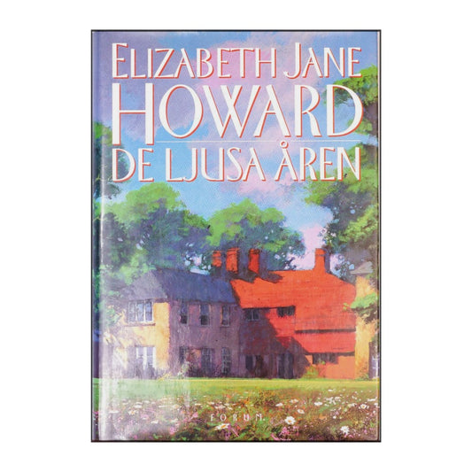 Elizabeth Jane Howard: De Ljusa Åren