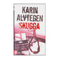 Karin Alvtegen: Skugga