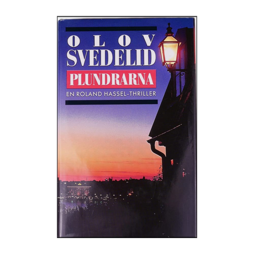 Olov Svedelid: Plundrarna