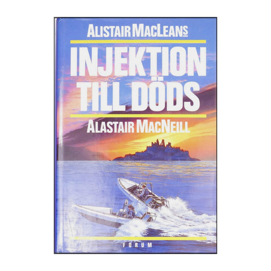 Alistair Maclean & Alastair Macneill: Injektion Till Döds