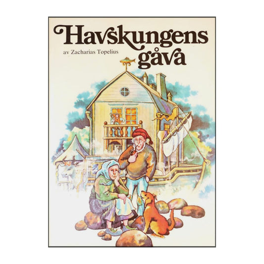 Zacharias Topelius: Havskungens Gåva