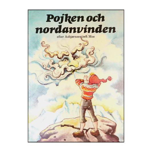 Jørgen Moe & Peter Christen Asbjørnsen: Pojken Och Nordanvinden