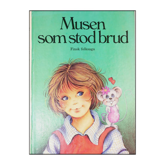 Musen Som Stod Brud
