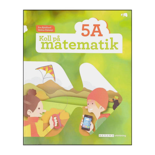 Eva Björklund & Heléne Dalsmyr: Koll På Matematik