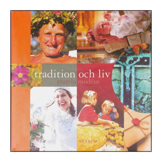Martin Modéus: Tradition Och Liv