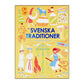 Jan-Öjvind Swahn: Svenska Traditioner