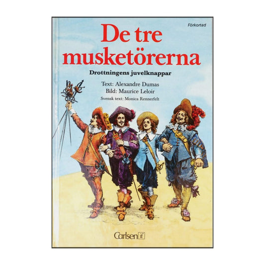 Alexander Dumas & Maurice Leloir: De Tre Musketörerna