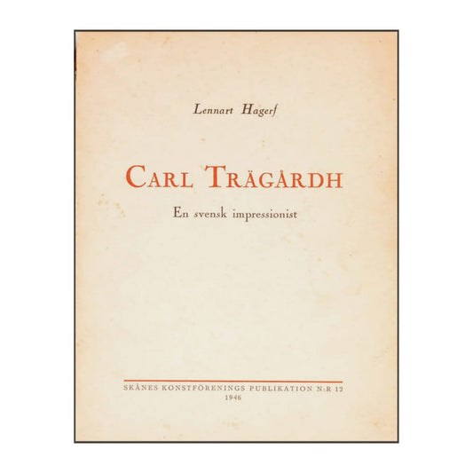Lennart Hagerf: Carl Trädgårdh