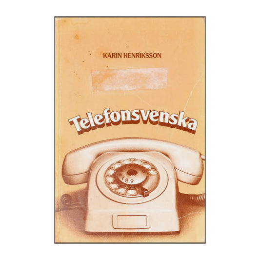 Karin Henriksson: Telefonsvenska